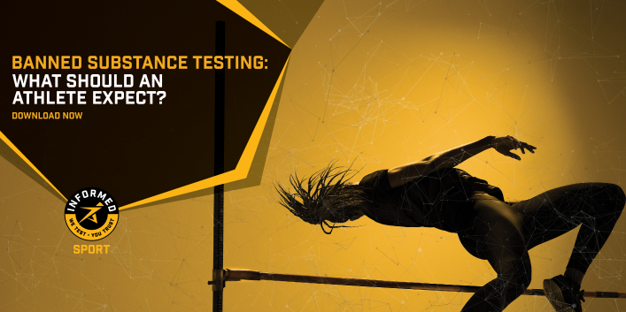 Informed Sport - What Should An Athlete Expect - Banned Substance Testing