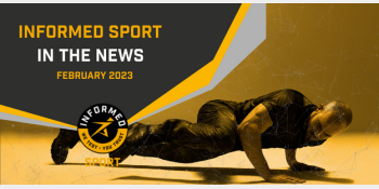 Informed Sport news - Feb 2023