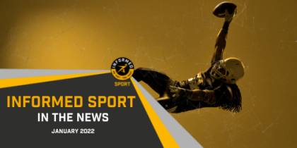 Informed Sport - January News