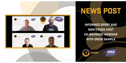 Informed Sport and Now Foods Host Co-Branded Webinar with Drew Sample