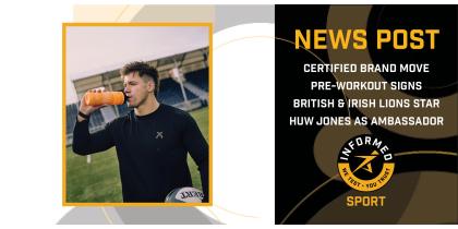 Certified Brand Move Pre-Workout Signs British & Irish Lions Star Huw Jones as Ambassador